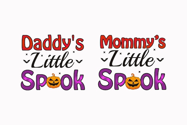 Daddy's Little Spook / Mommy's Little Spook Sublimation Design