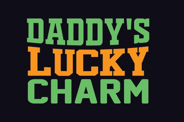 Daddy's lucky charm