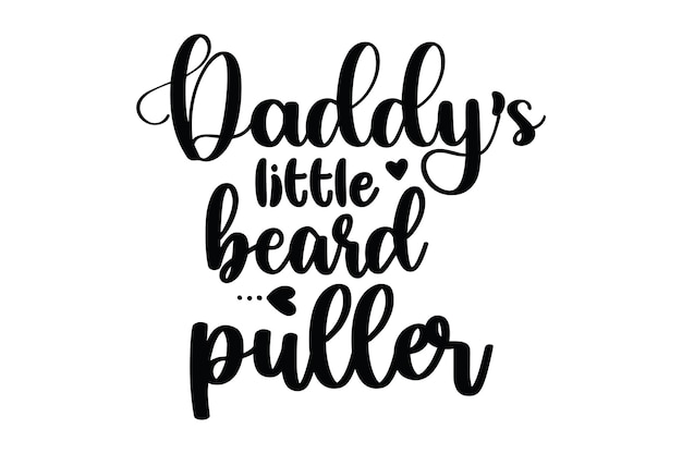 Daddys little beard puller