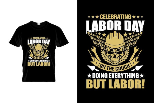 Dag van de arbeid T-shirt ontwerp of dag van de arbeid poster ontwerp of illustratie van de dag van de arbeid