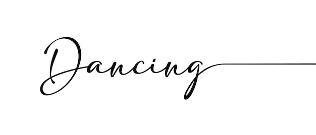 Dancing phrase Continuous one line calligraphy handwriting inscription with white background