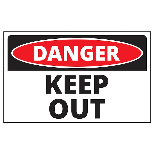 danger keep out sign on a white background