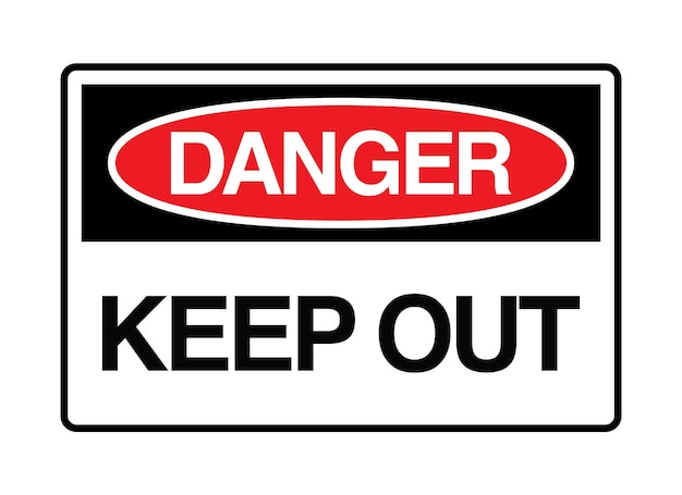 danger keep out sign