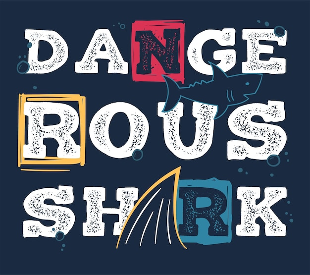 Dangerous shark typography hand drawn vector illustration