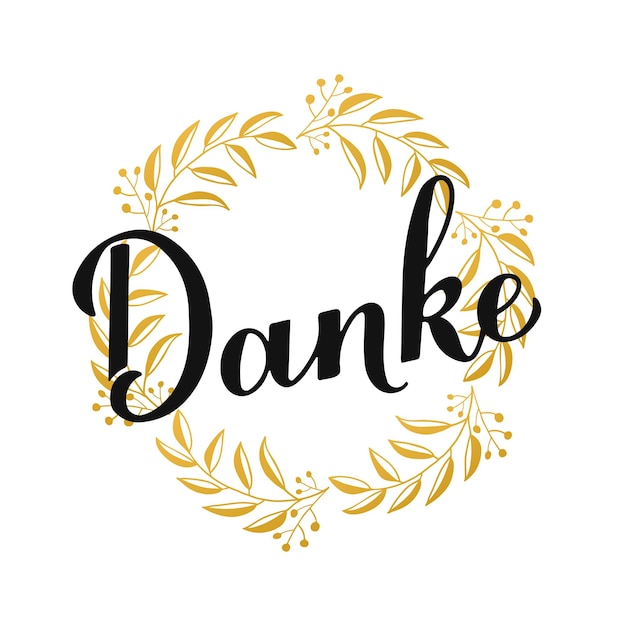 Dank u kalligrafie hand belettering in de Duitse taal Gouden bloemen krans frame Vector sjabloon voor bruiloft dank u kaart tag spandoek poster label sticker enz