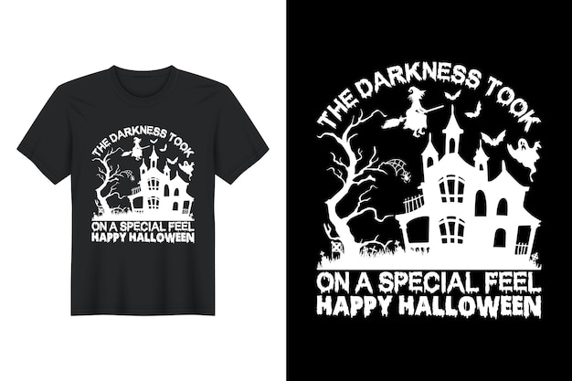 Vector the darkness took on a special feel happy halloween, halloween t shirt design