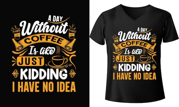 커피 없는 날은 그냥 농담이야 I don't know, coffee t-shirt, coffee SVG design