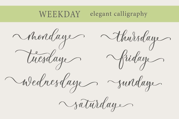 Days of the Week Handwriting Lettering Calligraphy Sunday Monday Tuesday Wednesday Thursday Friday Saturday