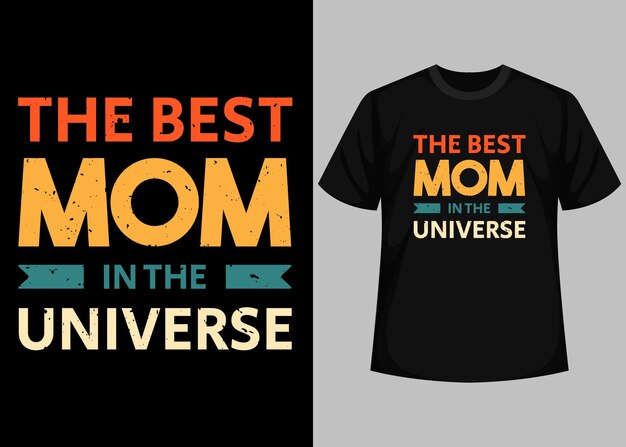 De beste moeder in het universum typografie t-shirtontwerp