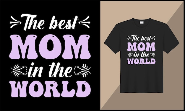De beste moeder is de wereld typografie t-shirt ontwerp illustratie ornament vector design
