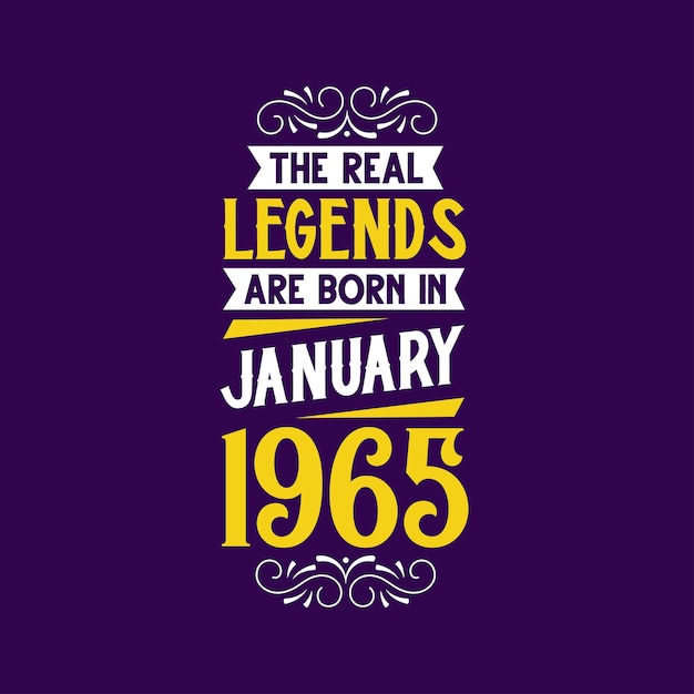 De echte legende is geboren in januari 1965 Geboren in januari 1965 Retro Vintage Verjaardag