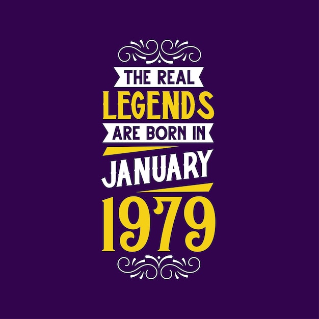 De echte legende is geboren in januari 1979 Geboren in januari 1979 Retro Vintage Verjaardag