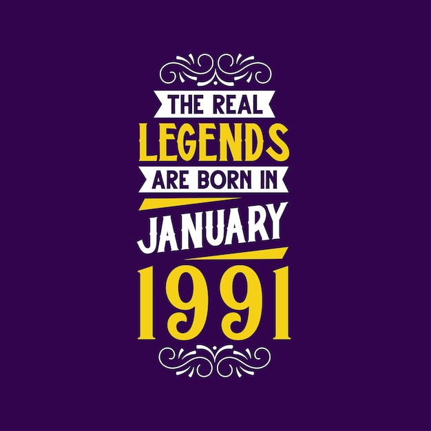 De echte legende is geboren in januari 1991 Geboren in januari 1991 Retro Vintage Verjaardag