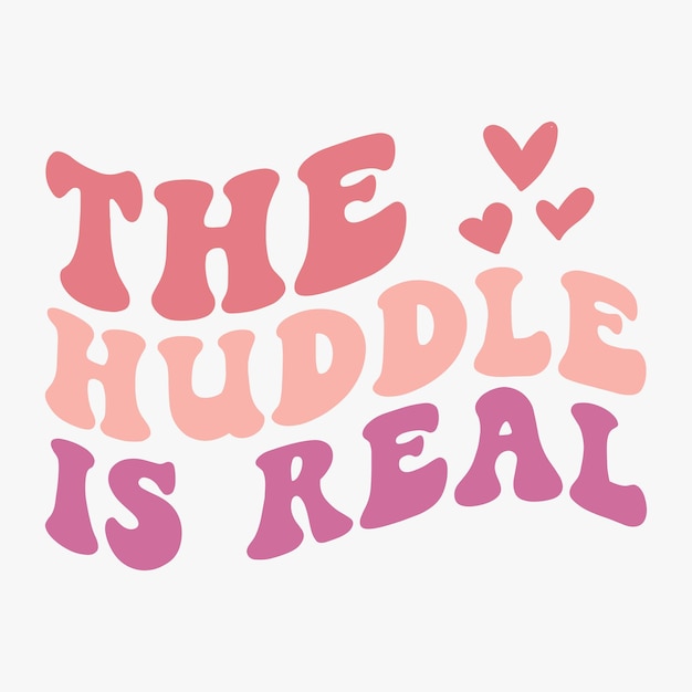 De huddle is echt retro svg t shirt