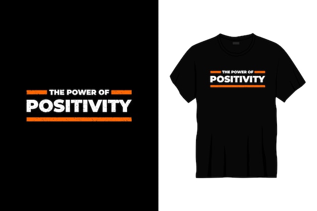 de kracht van positiviteit typografie t-shirt design