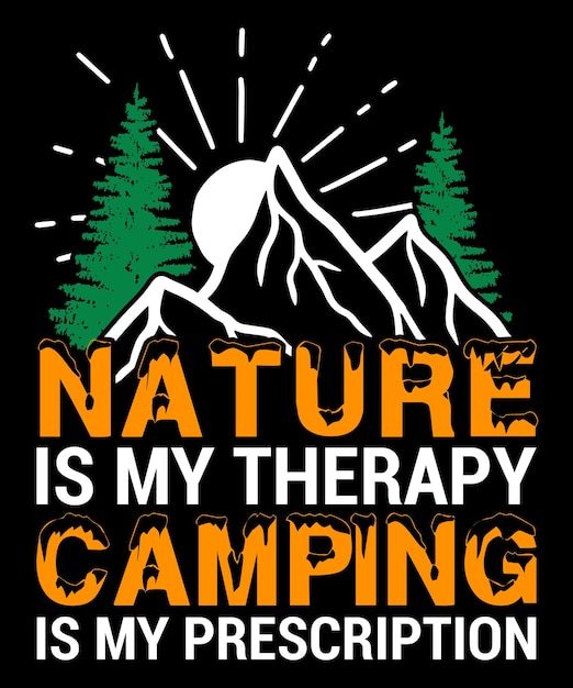 Vector de natuur is mijn therapie kamperen is mijn voorschrift camping t-shirt ontwerp