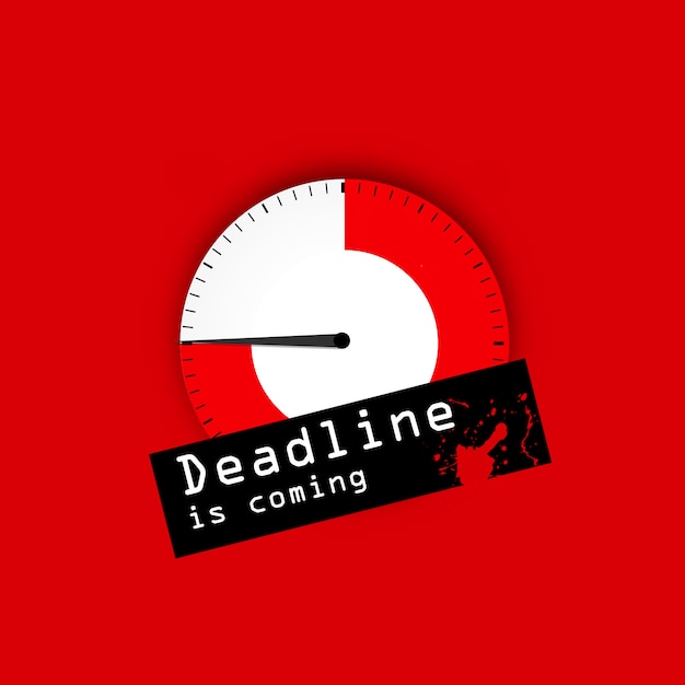 Deadline is coming concept