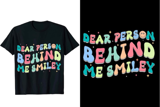 Dear person behind me smiley retro wavy t-shirt design