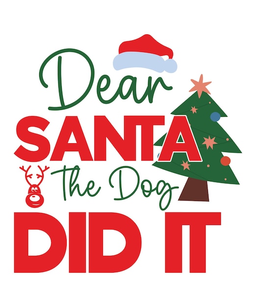 dear santa the dog did it