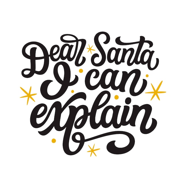 Dear santa i can explain lettering