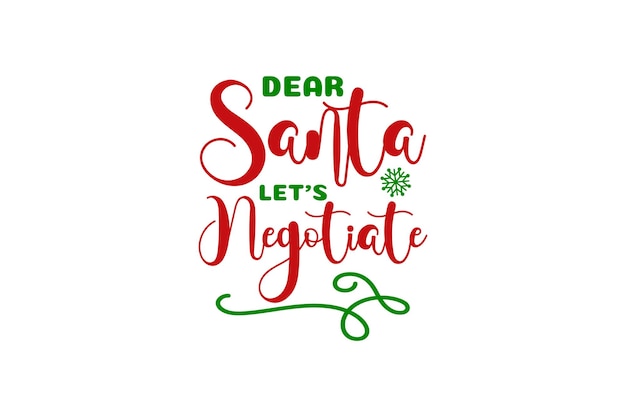 Dear Santa let's negotiate Vector File