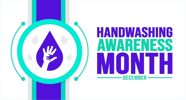 December is National Handwashing Awareness Month background template Holiday concept