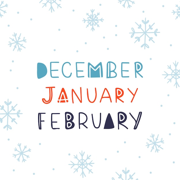 Vector december januari februari handgetekende letters woorden wintermaanden voor banner card uitnodiging decoratief vectorelement met sneeuwvlokken op witte achtergrond