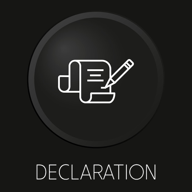 Declaration minimal vector line icon on 3D button isolated on black background Premium VectorxAxA