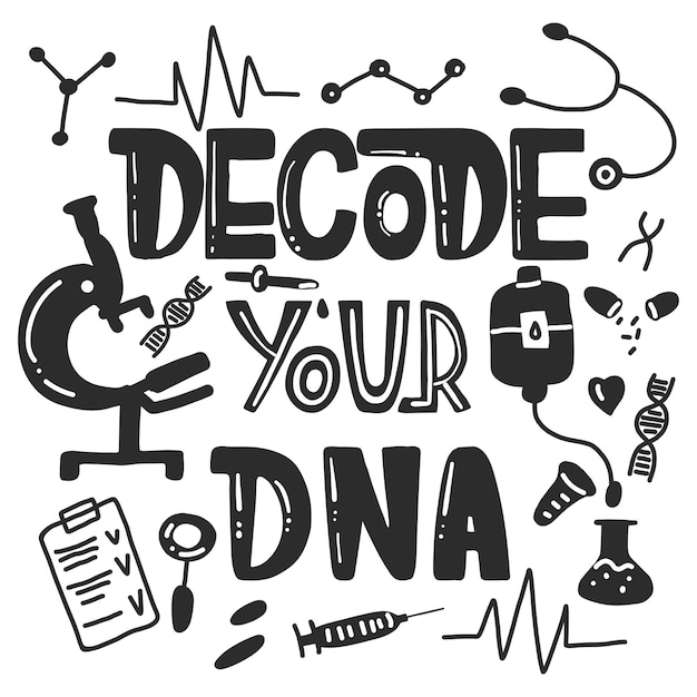 Decode your dna lettering for posters card Vector scientific medical template hand drawing text