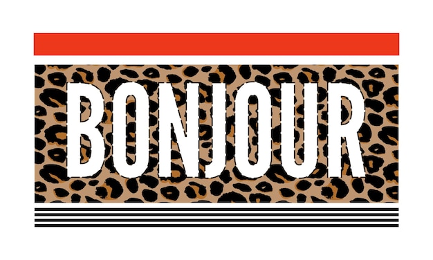 Decorative bonjour hello slogan text with leopard skin