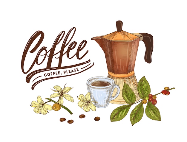 Decorative composition with moka pot, cup, branch of coffee plant, beans and elegant lettering isolated on white background. Colorful hand drawn realistic vector illustration in vintage style.