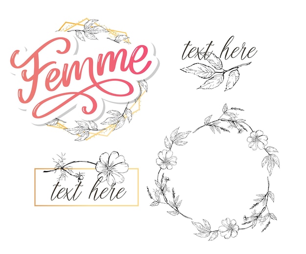 Decorative femme text lettering calligraphy flowers brush slogan