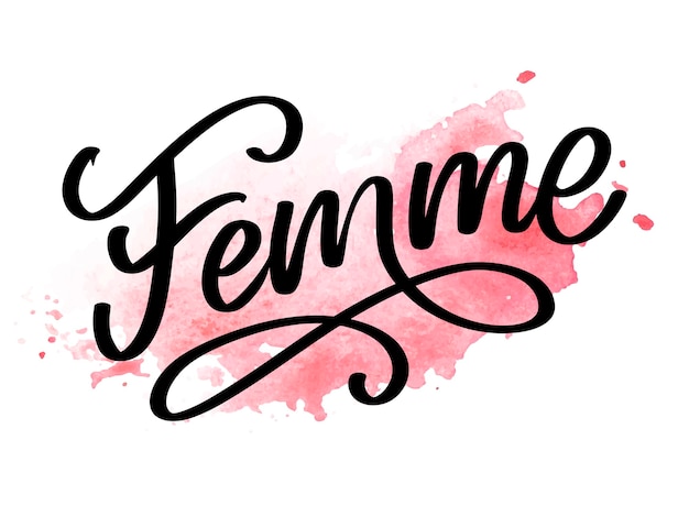 Decorative femme text lettering calligraphy