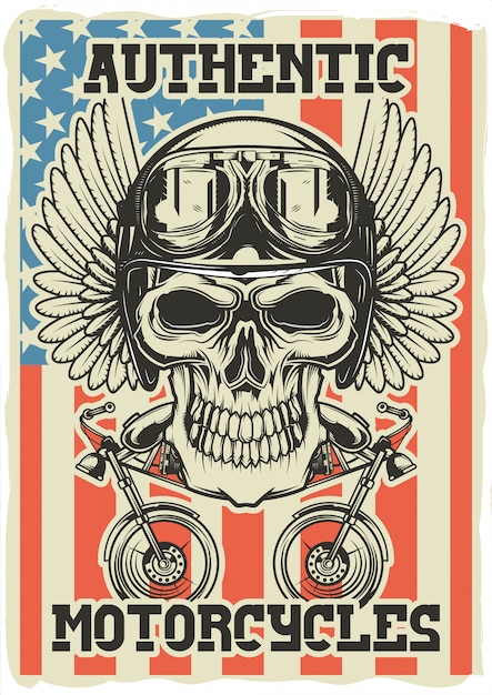 Decorative poster design with illustration of a skull with helmet, wings and two motorcycles under it on american flag