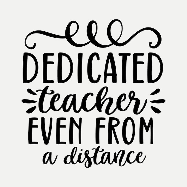 Dedicated teacher even from a distance