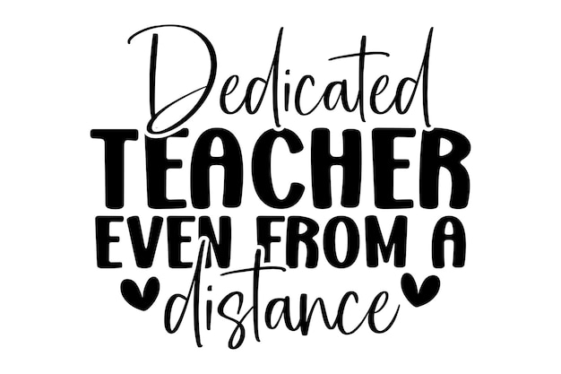 Dedicated Teacher Even From a Distance