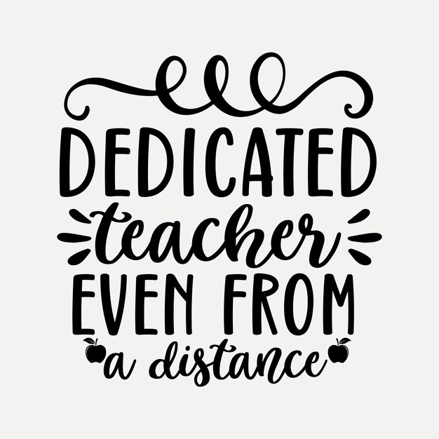 Dedicated teacher even from a ditance