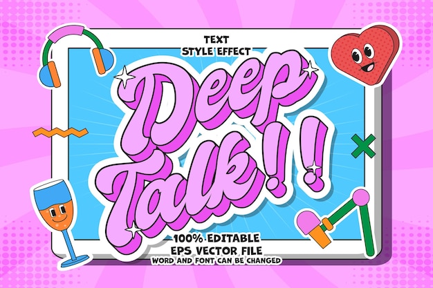 Vector deep talk podcast text effect editable trendy cartoon style