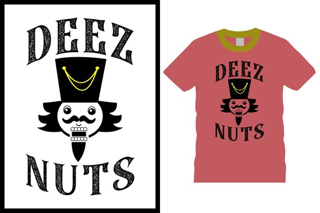 Vector deez nuts t shirt design, nutcracker christmas lettering typography design.