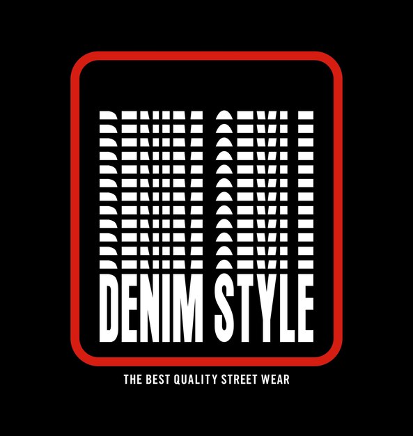 Denim stijl ontwerp typografie vector ontwerp tekst illustratie teken t-shirt afbeeldingen afdrukken