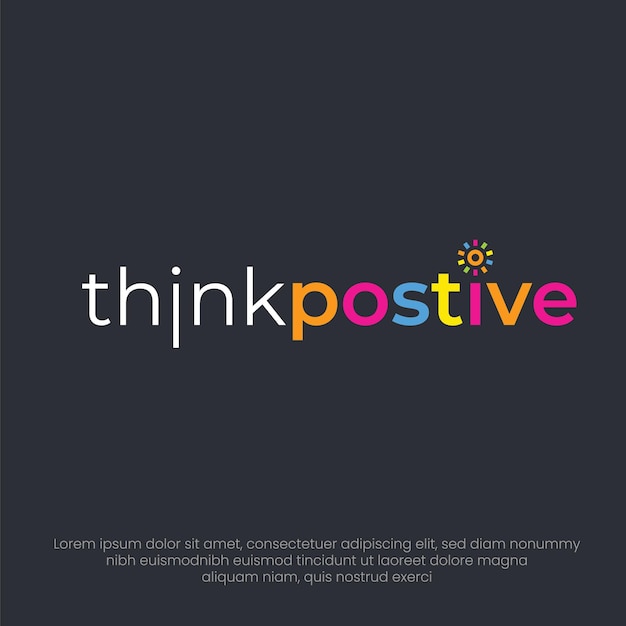 Denk positief typografie teken vector sjabloon