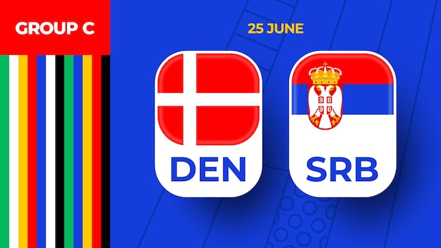 Denmark vs Serbia football 2024 match versus 2024 group stage championship match versus teams intro sport background championship competition