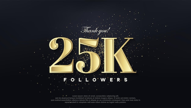 Design thank you 25k followers in soft gold color