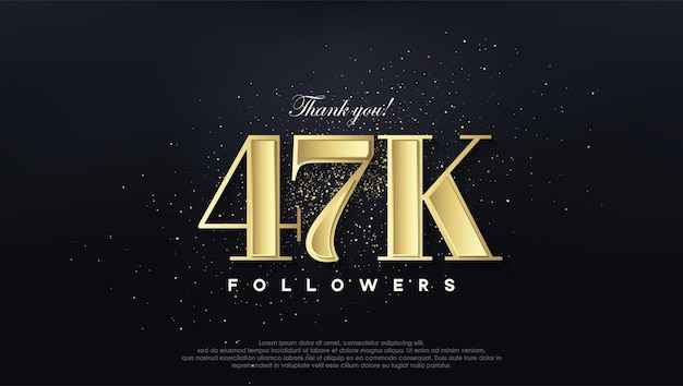 Design thank you 47k followers in soft gold color