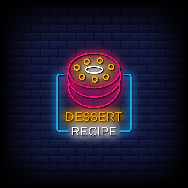 Dessert recipe neon sign style text