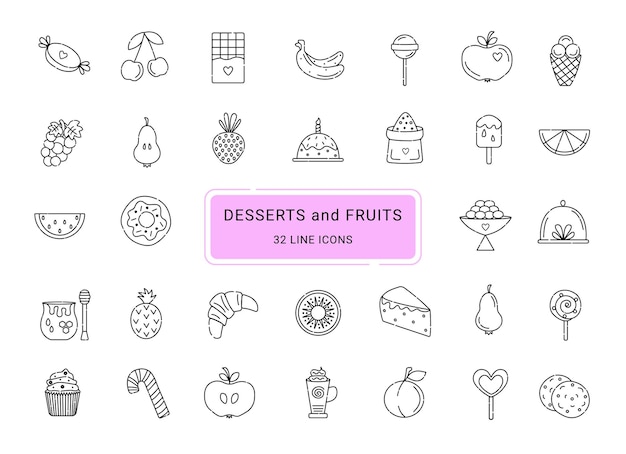 Desserts and fruits 32 line vector icons