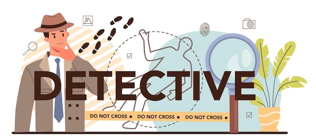 Detective typographic header Agency investigating a crime place and looking for clues Person solving crime by collecting physical evidence Vector flat illustration