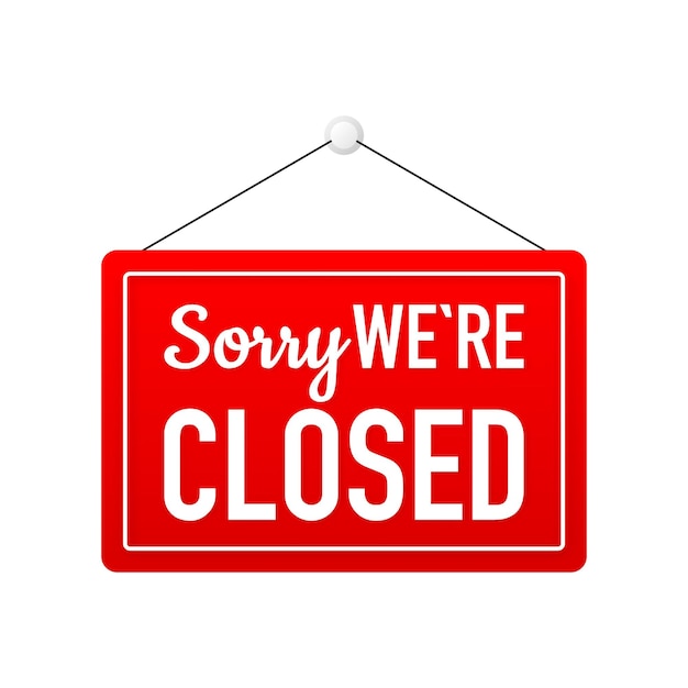 Deurbord Sorry we zijn gesloten Bedrijfspanner Open of gesloten bedrijven sites en diensten Vector
