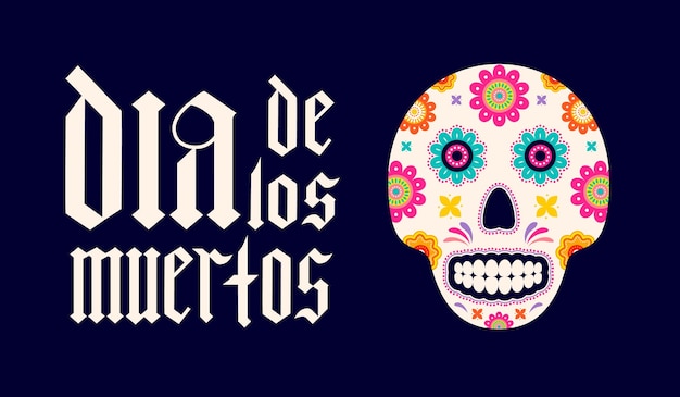 Dia de los muertos fraktur lettertype gotische belettering met suiker schedel en bloemen maxican vakantie dag van de doden typografie poster vector sjabloon voor wenskaart spandoek poster uitnodiging enz