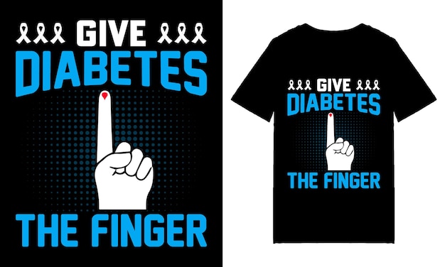 Diabetes Awareness t shirt design, Or Diabetes Awareness quotes, Diabetes Awareness typography.